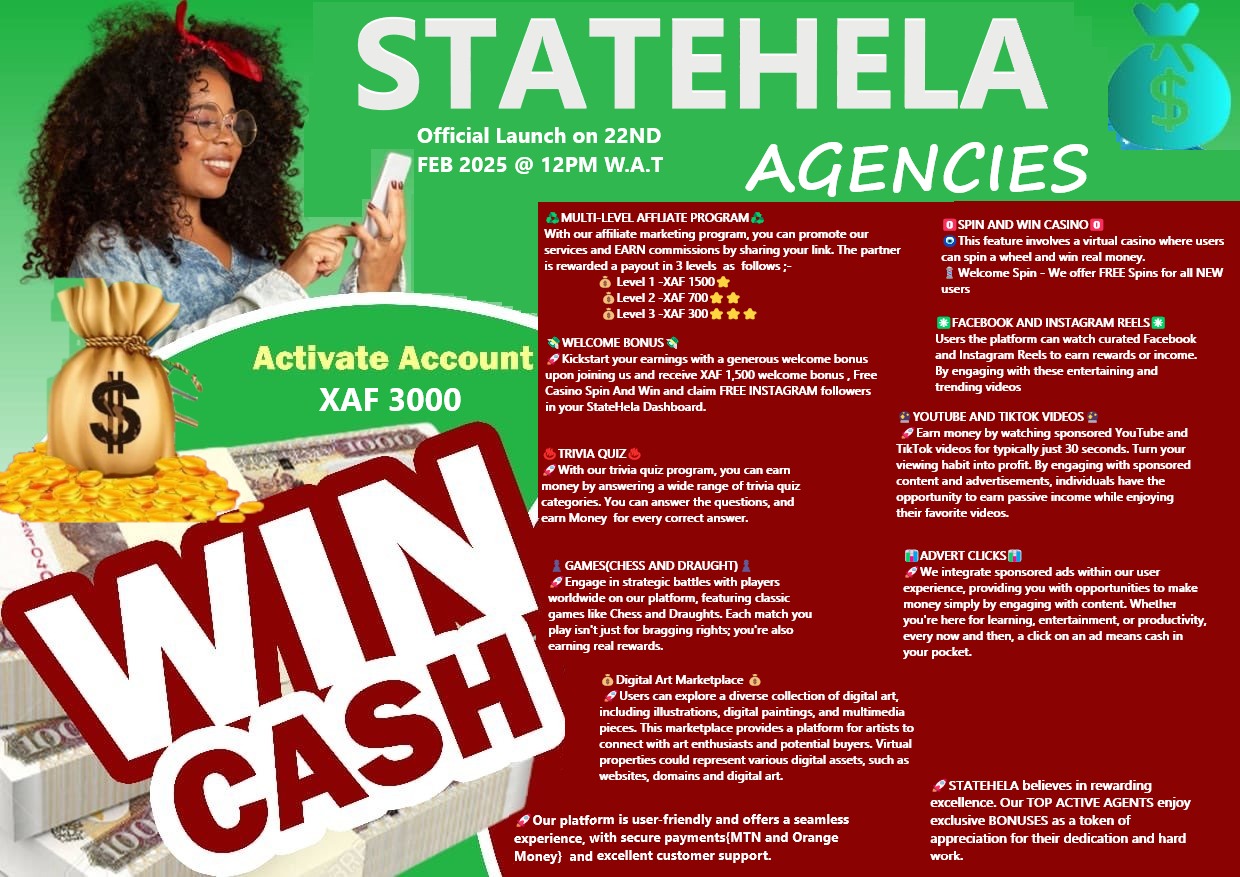 HOW TO EARN IN STATEHELA AGENCIES CAMEROON